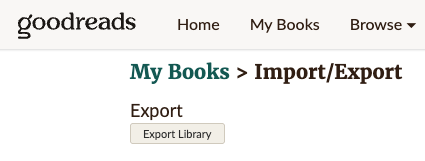 Screenshot showing Goodreads export process with My Books section and export button highlighted